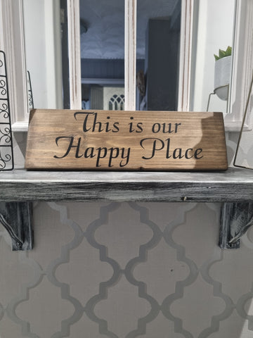 This is Our Happy Place teak  Sign