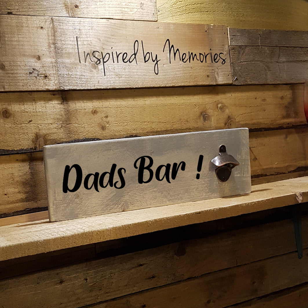 Dads Bar Sign        (with bottle opener)